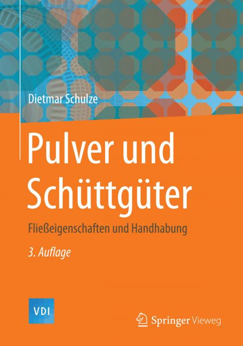Cover of the book Pulver und Schüttgüter by Dietmar Schulze, Springer Berlin Heidelberg