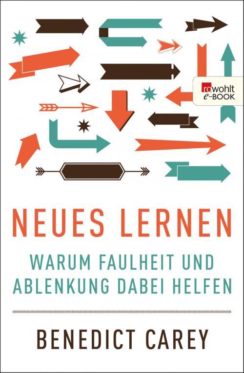 Cover of the book Neues Lernen by Benedict Carey, Rowohlt E-Book
