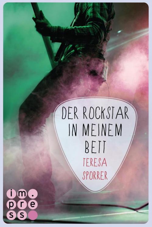 Cover of the book Der Rockstar in meinem Bett (Die Rockstar-Reihe 5) by Teresa Sporrer, Carlsen