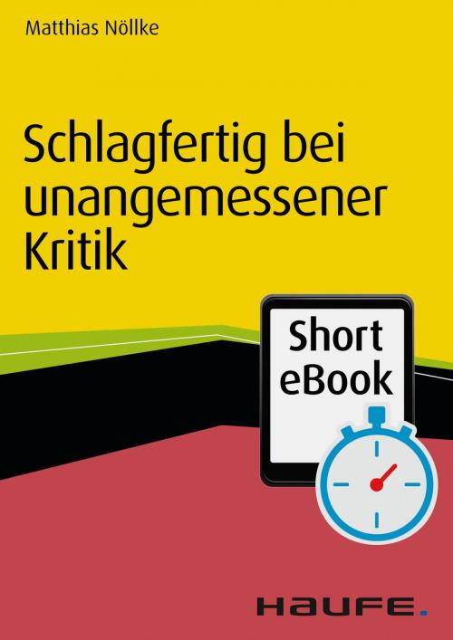 Cover of the book Schlagfertig bei unangemessener Kritik by Matthias Nöllke, Haufe