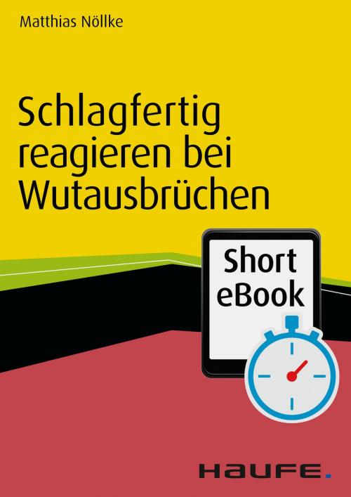 Cover of the book Schlagfertig reagieren bei Wutausbrüchen by Matthias Nöllke, Haufe
