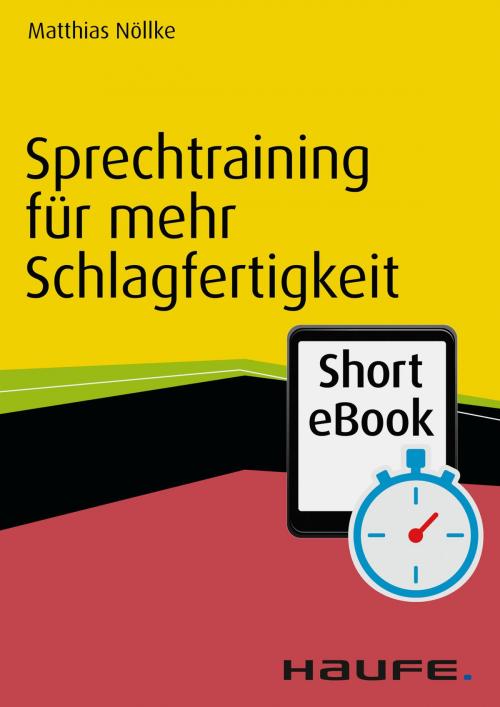 Cover of the book Sprechtraining für mehr Schlagfertigkeit by Matthias Nöllke, Haufe