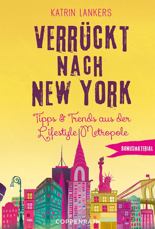 Cover of the book Bonusmaterial: Verrückt nach New York by Katrin Lankers, Coppenrath Verlag