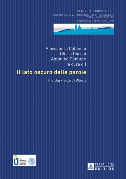 Cover of the book Il lato oscuro delle parole by , Peter Lang