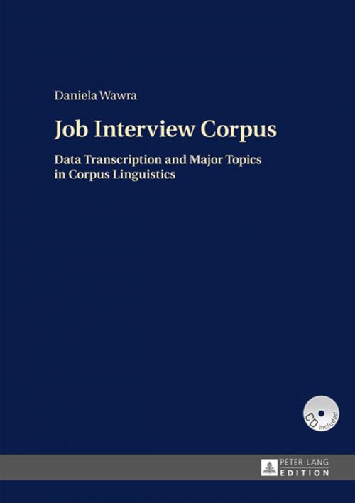 Cover of the book Job Interview Corpus by Daniela Wawra, Peter Lang