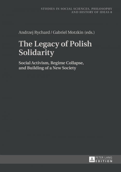 Cover of the book The Legacy of Polish Solidarity by , Peter Lang