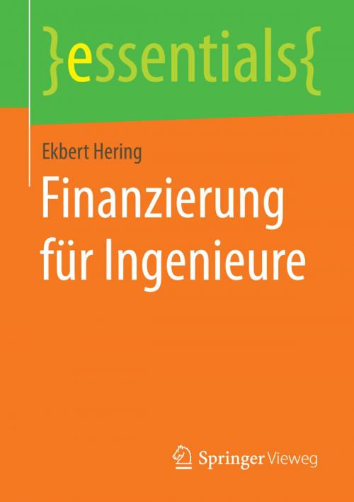Cover of the book Finanzierung für Ingenieure by Ekbert Hering, Springer Fachmedien Wiesbaden
