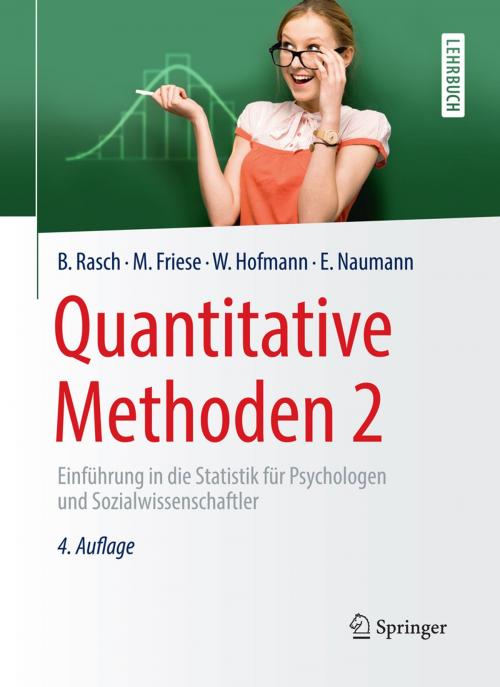 Cover of the book Quantitative Methoden 2 by Björn Rasch, Malte Friese, Wilhelm Hofmann, Ewald Naumann, Springer Berlin Heidelberg