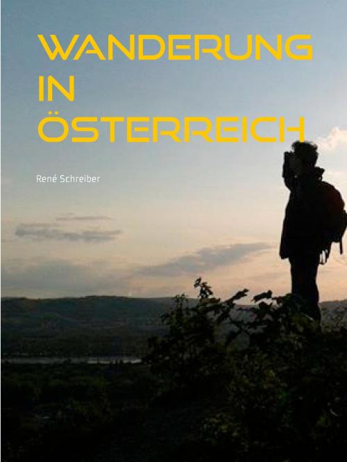 Cover of the book Wanderung in Österreich by René Schreiber, Books on Demand