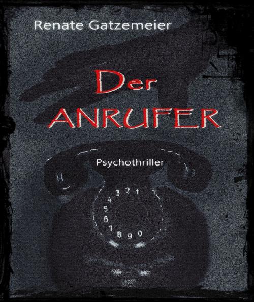 Cover of the book Der Anrufer by Rebecker, Renate Gatzemeier, neobooks