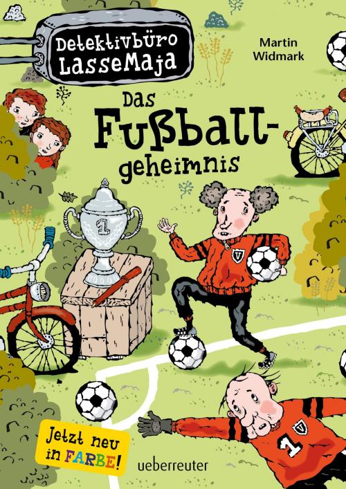 Cover of the book Detektivbüro LasseMaja - Das Fußballgeheimnis (Bd. 11) by Martin Widmark, Ueberreuter Verlag