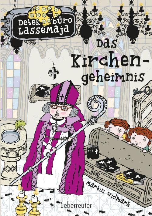 Cover of the book Detektivbüro LasseMaja - Das Kirchengeheimnis (Bd. 18) by Martin Widmark, Ueberreuter Verlag