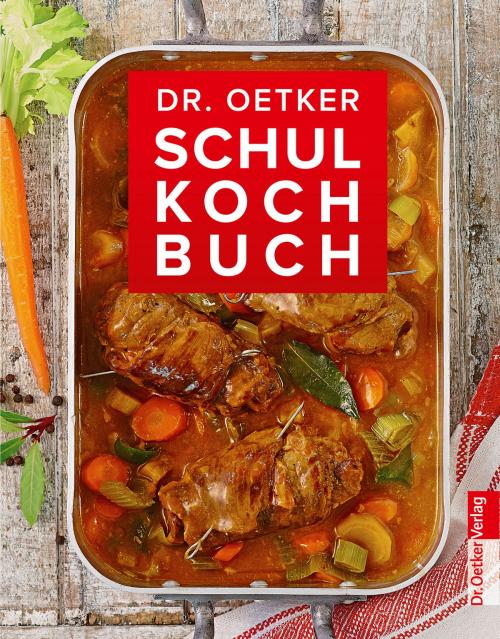 Cover of the book Schulkochbuch by Dr. Oetker, Dr. Oetker ein Imprint von ZS Verlag