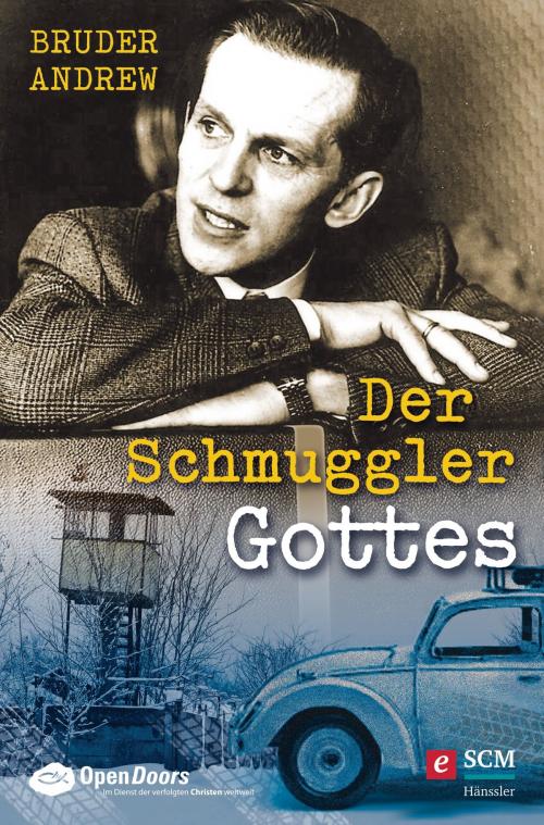 Cover of the book Der Schmuggler Gottes by Bruder Andrew, SCM Hänssler