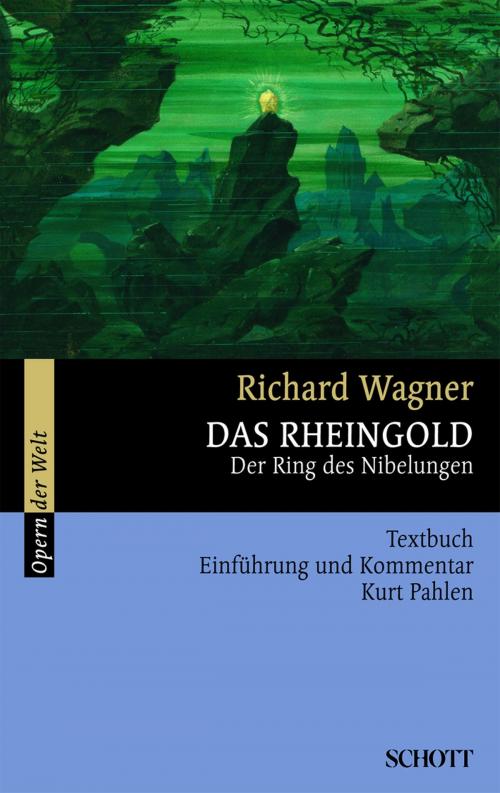 Cover of the book Das Rheingold by Richard Wagner, Richard Wagner, Rosmarie König, Schott Music