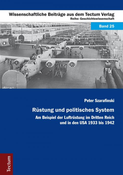 Cover of the book Rüstung und politisches System by Peter Szarafinski, Tectum Wissenschaftsverlag