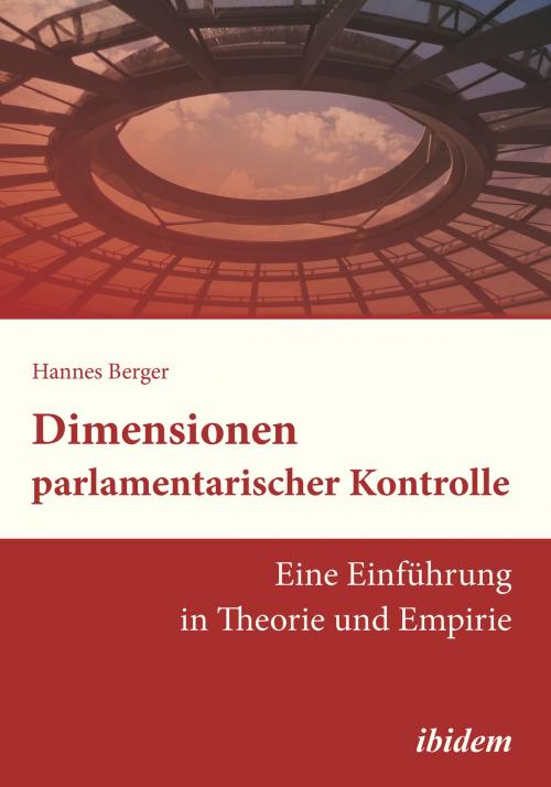 Cover of the book Dimensionen parlamentarischer Kontrolle by Hannes Berger, ibidem
