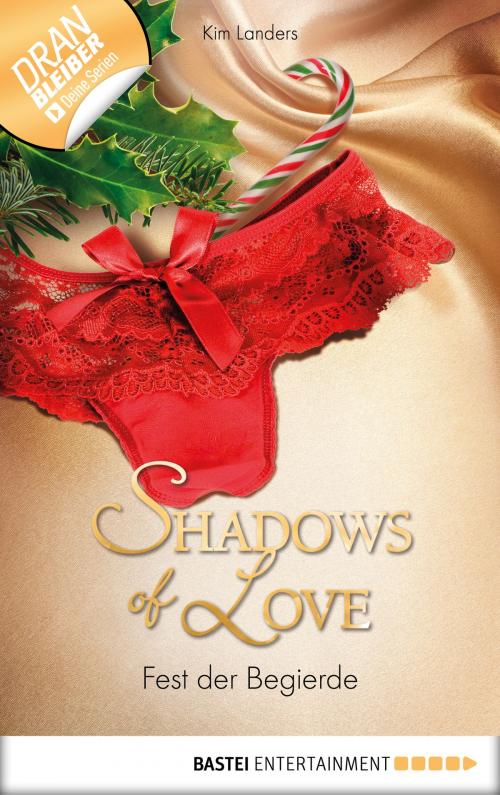 Cover of the book Fest der Begierde - Shadows of Love by Kim Landers, Bastei Entertainment