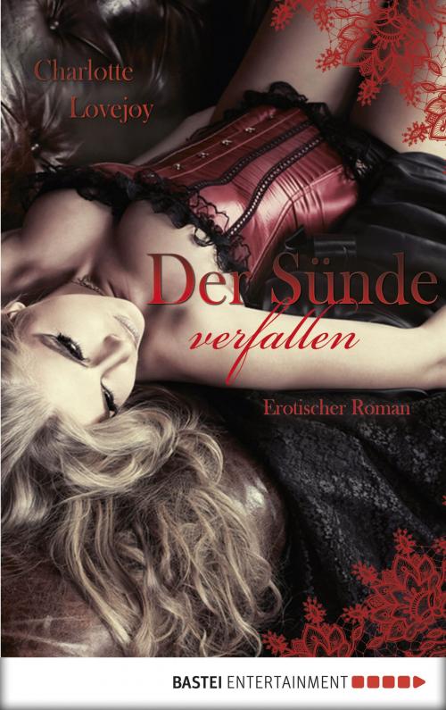 Cover of the book Der Sünde verfallen by Charlotte Lovejoy, Bastei Entertainment