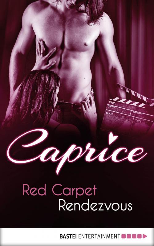 Cover of the book Red Carpet Rendezvous - Caprice by Jaden Tanner, Bastei Entertainment