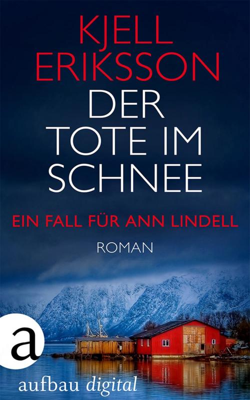 Cover of the book Der Tote im Schnee by Kjell Eriksson, Aufbau Digital
