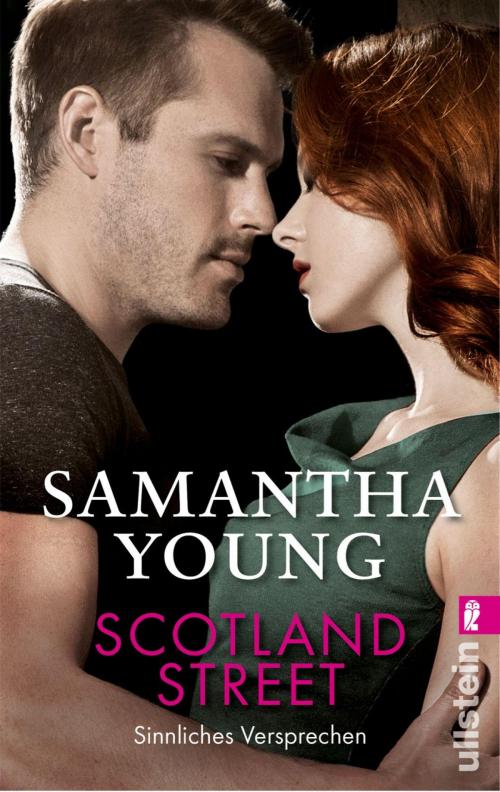 Cover of the book Scotland Street - Sinnliches Versprechen (Deutsche Ausgabe) by Samantha Young, Ullstein Ebooks