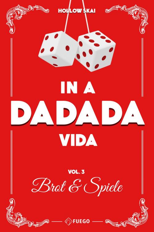 Cover of the book In A Da Da Da Vida by Hollow Skai, FUEGO