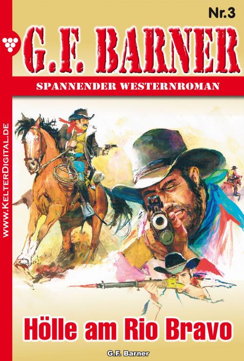 Cover of the book G.F. Barner 3 – Western by G.F. Barner, Kelter Media