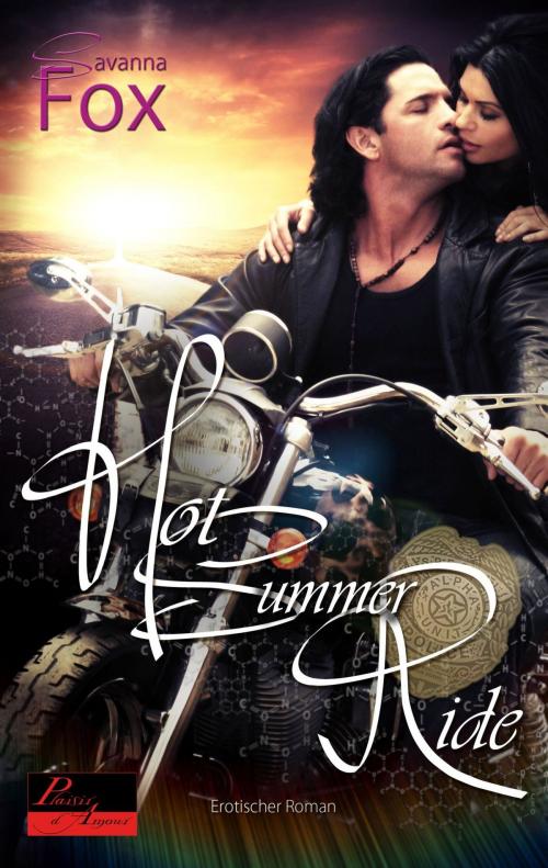 Cover of the book Alpha Unit: Hot Summer Ride by Savanna Fox, Plaisir d'Amour Verlag