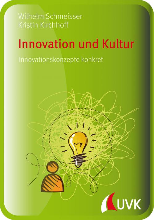 Cover of the book Innovation und Kultur by Wilhelm Schmeisser, Kristin Kirchhoff, UVK Verlagsgesellschaft