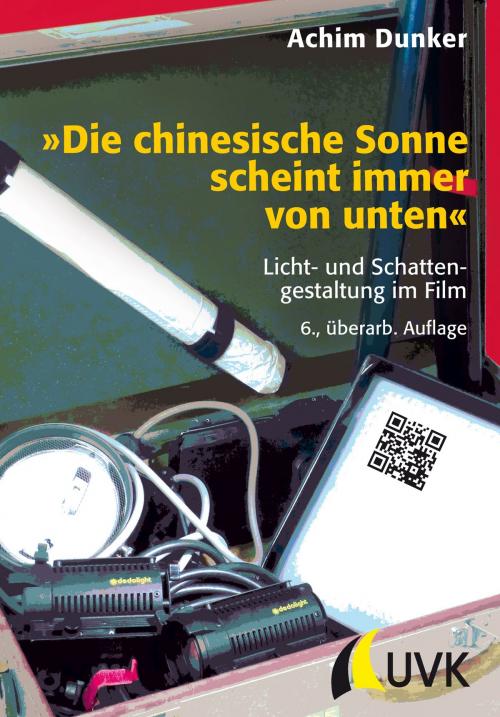 Cover of the book »Die chinesische Sonne scheint immer von unten« by Achim Dunker, UVK Verlagsgesellschaft