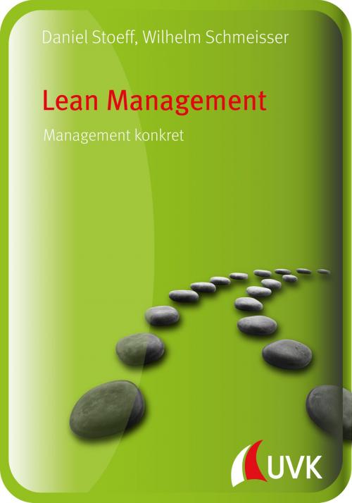 Cover of the book Lean Management by Wilhelm Schmeisser, Daniel Stoeff, UVK Verlagsgesellschaft