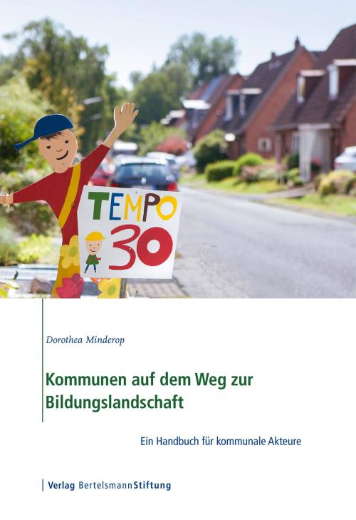 Cover of the book Kommunen auf dem Weg zur Bildungslandschaft by Dorothea Minderop, Verlag Bertelsmann Stiftung