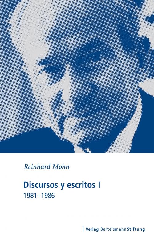 Cover of the book Discursos y escritos I by Reinhard Mohn, Verlag Bertelsmann Stiftung