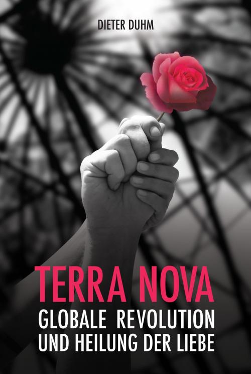 Cover of the book Terra Nova. Globale Revolution und Heilung der Liebe by Dieter Duhm, Verlag