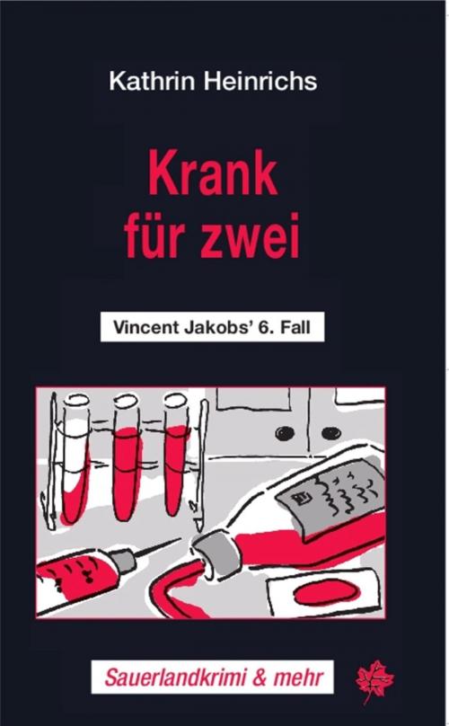 Cover of the book Krank für zwei by Kathrin Heinrichs, Blatt Verlag