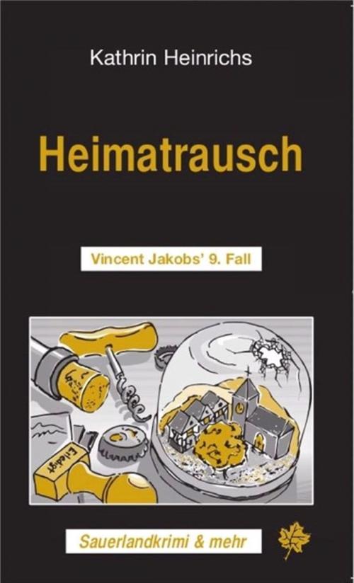 Cover of the book Heimatrausch by Kathrin Heinrichs, Blatt Verlag