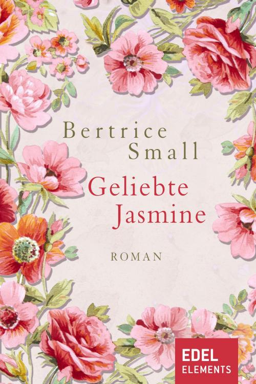 Cover of the book Geliebte Jasmine by Bertrice Small, Edel Elements