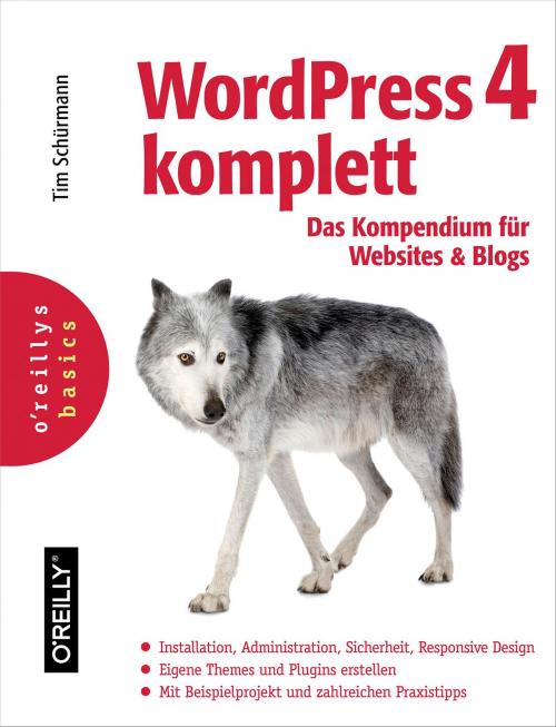 Cover of the book WordPress 4 komplett by Tim Schürmann, O'Reilly Media