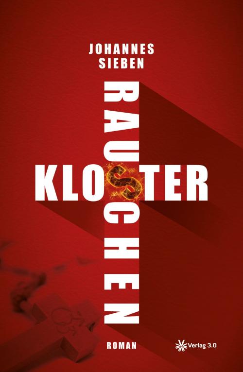 Cover of the book Klosterrauschen by Johannes Sieben, Verlag 3.0 Zsolt Majsai