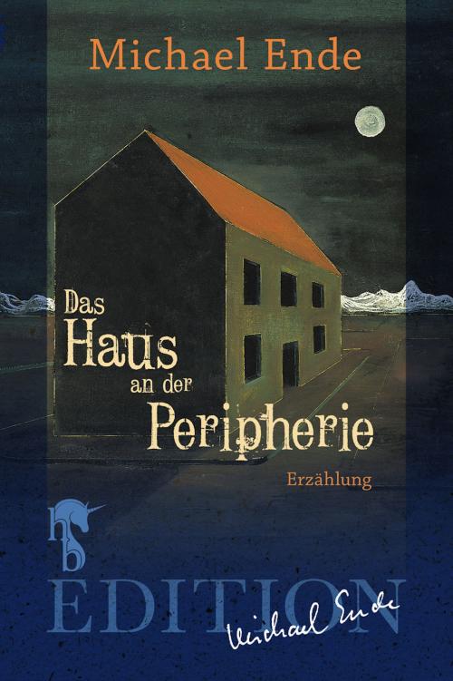 Cover of the book Das Haus an der Peripherie by Michael Ende, hockebooks: Edition Michael Ende