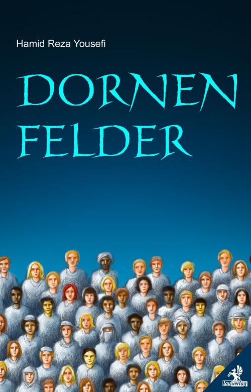 Cover of the book Dornenfelder by Hamid Reza Yousefi, Lau-Verlag