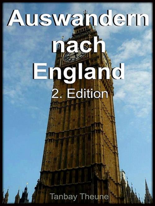Cover of the book Auswandern nach England 2 by Tanbay Theune, XinXii-GD Publishing