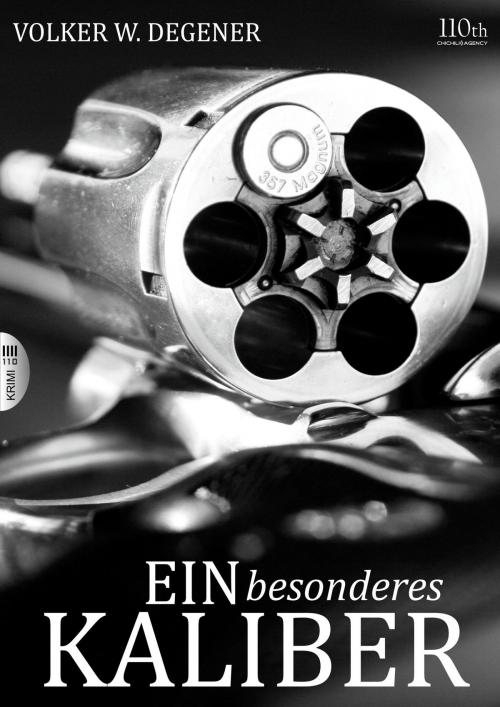 Cover of the book Ein besonderes Kaliber by Volker W. Degener, 110th