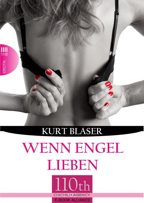 Cover of the book Wenn Engel lieben by Kurt Blaser, 110th