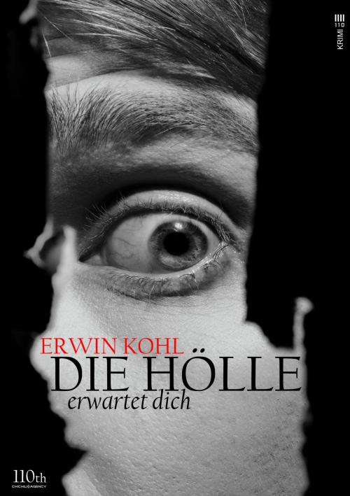 Cover of the book Die Hölle erwartet dich by Erwin Kohl, 110th