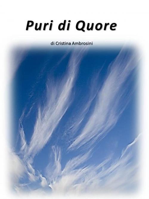 Cover of the book Puri di Quore by Cristina Ambrosini, Cristina Ambrosini