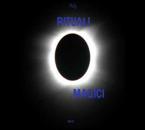 Cover of the book RITUALI MAGICI Vol II by Molly, Molly