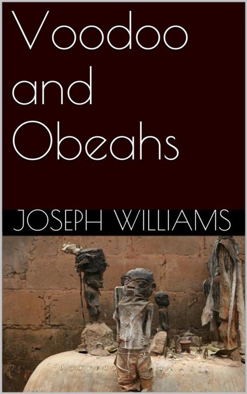 Cover of the book Voodoo and Obeahs by Joseph Williams, simone vannini
