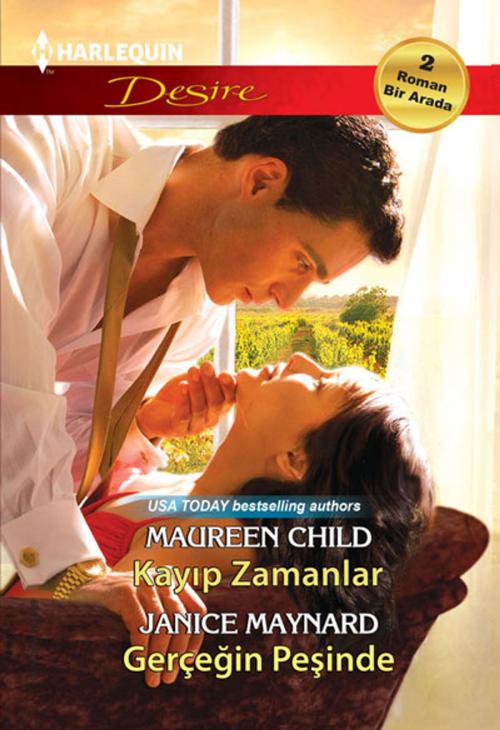 Cover of the book Kayıp Zamanlar&Gerçeğin Peşinde (İki Kitap Bir Arada) by Maureen Child, Janice Maynard, Harlequin Türkiye